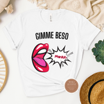 Gimme Beso Tee