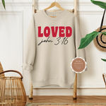 Loved Sweatshirt