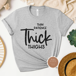 Thick Thighs T Shirt