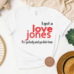 Love Jones T Shirt