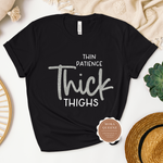 Thick Thighs T Shirt