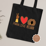 Peace Love Melanin Tote Bag