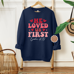 He Loved Us First Shirt