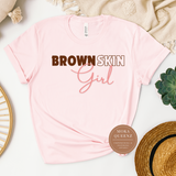 Brown Skin Girl T Shirt - Light pink t shirt with brown and pink text