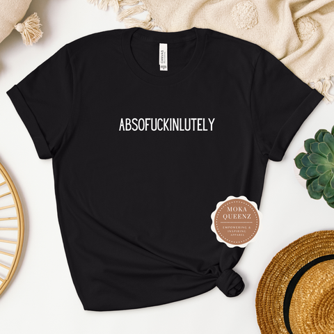 Absofuckinlutely t shirt black and white