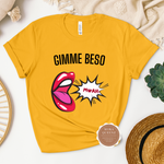 Gimme Beso Tee