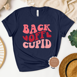 Back Off Cupid T Shirt