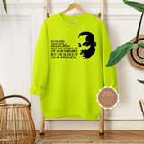 MLK Quote Sweatshirt