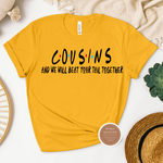 Cousin T Shirts