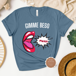 Gimme Beso Tee