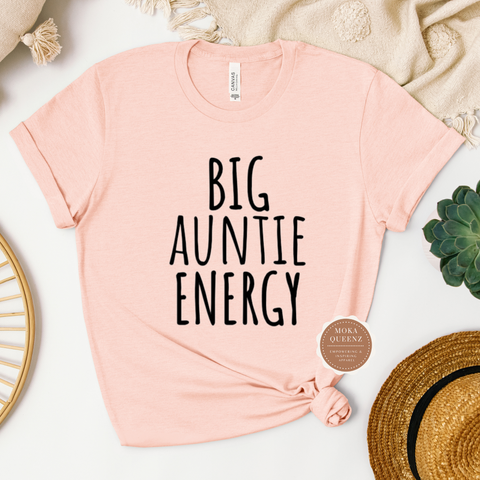 Big Auntie Energy T Shirt