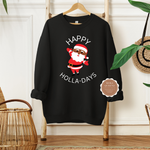 Happy Holla Day Sweatshirt