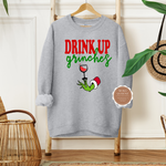 Drink up Grinches Sweatshirt