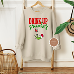 Drink up Grinches Sweatshirt