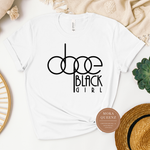 Dope Black Girl Shirt