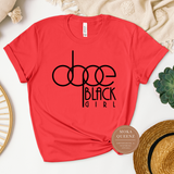 Dope Black Girl Shirt