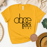 Dope Black Girl Shirt