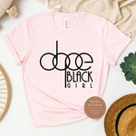 Dope Black Girl Shirt