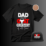 Greatest Dad Hat and Shirt 