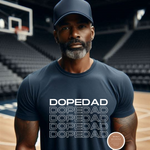 Dope Dad T Shirt