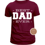 Best Dad Ever T Shirt