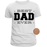 Best Dad Ever T Shirt