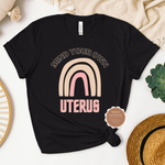 Mind Your Own Uterus Shirt