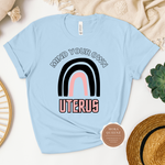 Mind Your Own Uterus Shirt