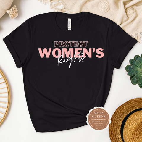 Protect Women’s Rights Shirt