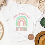 Mind Your Own Uterus Shirt