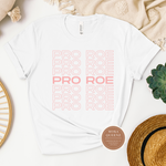 Pro Roe Feminist T Shirt