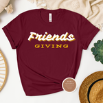 Friendsgiving T Shirt