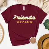 Friendsgiving T Shirt