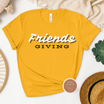 Friendsgiving T Shirt