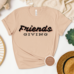 Friendsgiving T Shirt