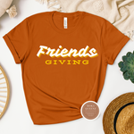 Friendsgiving T Shirt