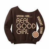 Special Girl Real Good Girl Off The Shoulder Shirt