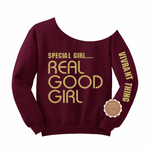 Special Girl Real Good Girl Off The Shoulder Shirt