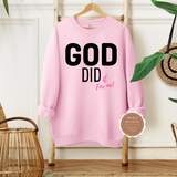 God Did Christian Sweatshirt