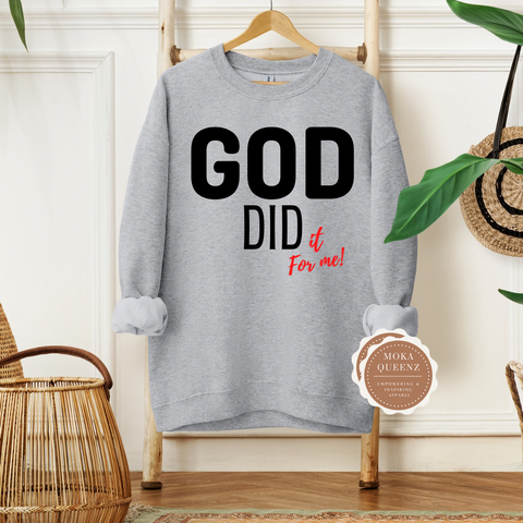 God Did Christian Sweatshirt