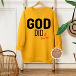 God Did Christian Sweatshirt