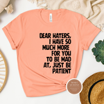 Dear Hater Shirt