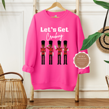 NUTCRACKER SWEATSHIRT | PINK SWEATSHIRT WITH BROWN TEXT LET’S GET CRACKING AND BLACK NUTCRACKER SOLDIERS