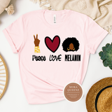 Peace Love Melanin T Shirt