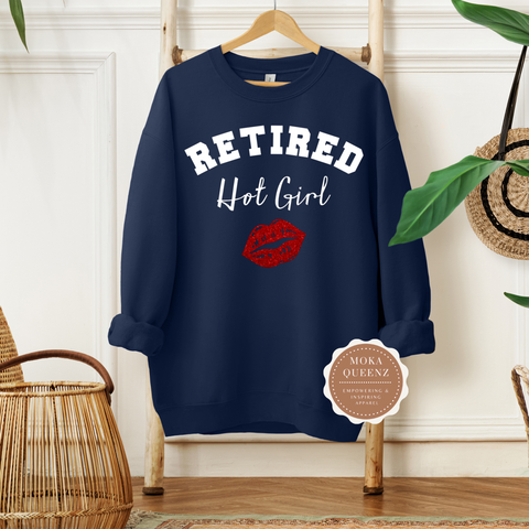 Retired Hot Girl Sweatshirt