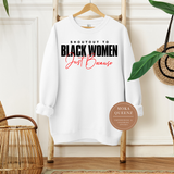 Shoutout To Black Women Sweatshirt