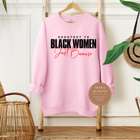 Shoutout To Black Women Pink Sweatshirt
