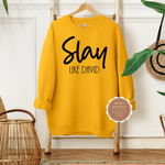 Slay Like David Sweatshirt