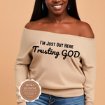 Trusting God Off The Shoulder Shirt