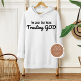 Trusting God Hoodie